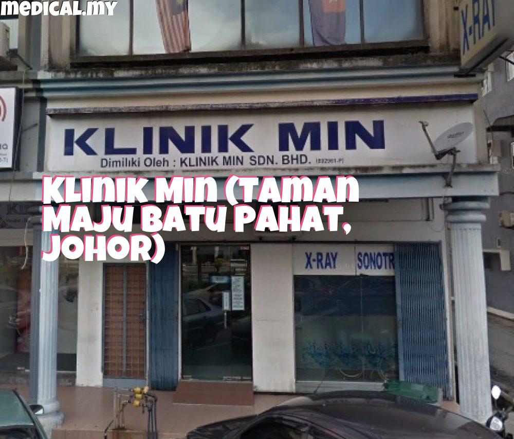 Klinik Min (Taman Maju Batu Pahat, Johor)