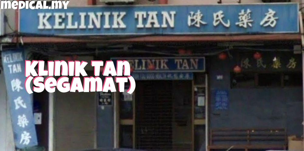 Klinik Tan Segamat 6837