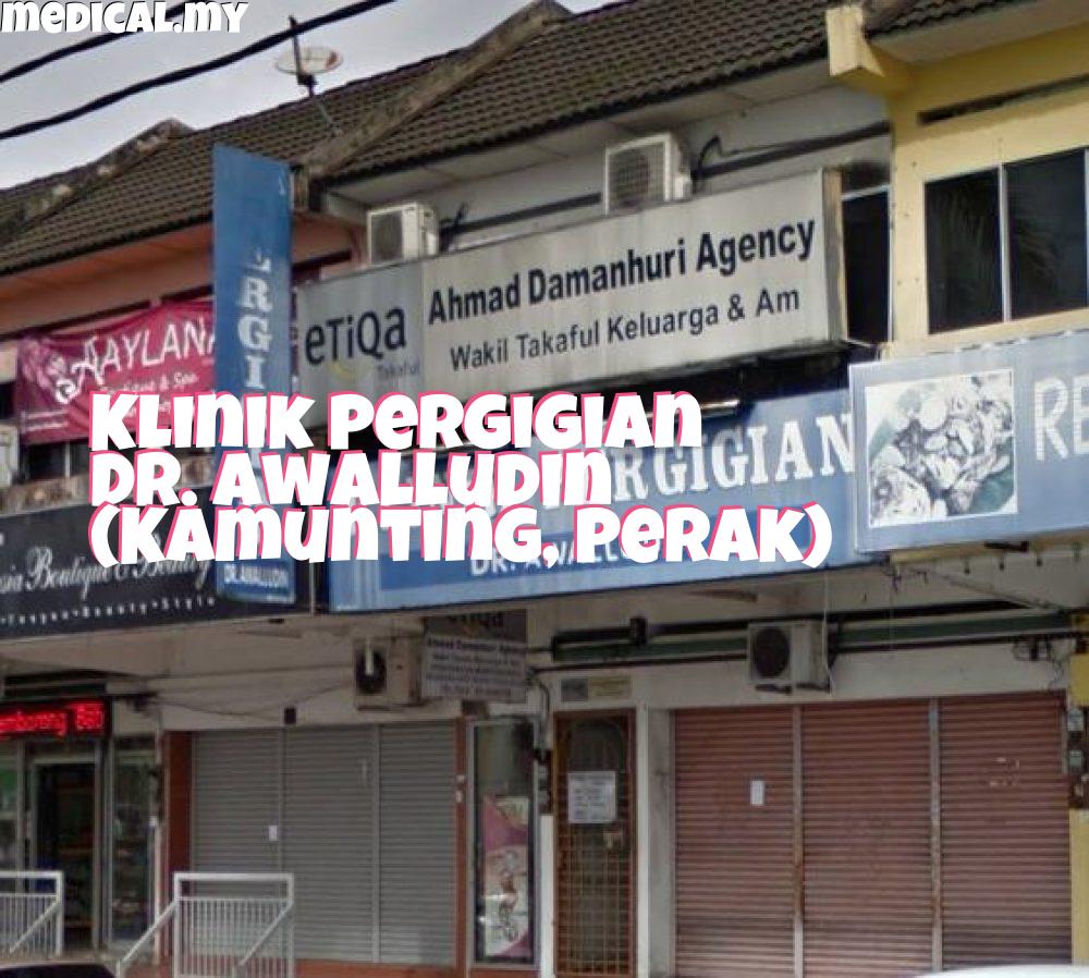 Klinik Pergigian Dr. Awalludin (Kamunting, Perak)