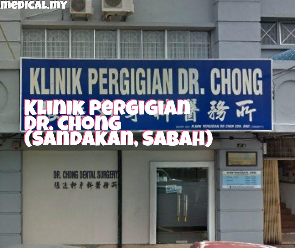 Klinik Pergigian Dr. Chong (Sandakan, Sabah)