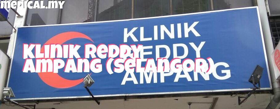 Klinik Reddy Ampang (Selangor)